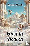 Disraeli, Benjamin - Ixion in Heaven
