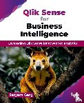 Garg, Satyam - Qlik Sense for Business Intelligence