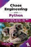 Ubhi, Mandeep - Chaos Engineering with Python