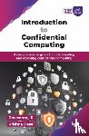 Praveenraj, R., Desai, Krishna - Introduction to Confidential Computing