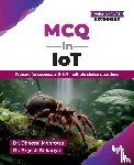Mehrotra, Dheeraj, Bakariya, Brijesh - MCQ in IoT- for Beginners