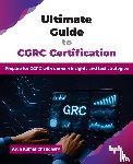 Chaudhary, Arun Kumar - Ultimate Guide to CGRC Certification