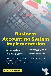Nadhani, Asok K. - Business Accounting System Implementation