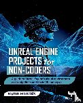 Mortakis, Myron - Unreal Engine Projects for Non-coders