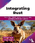 Kumar, Abhishek, Eimandar, Pooya - Integrating Rust