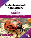 Bennett, Myles - Scalable Android Applications in Kotlin
