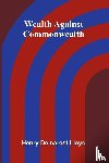 Demarest Lloyd, Henry - Wealth Against Commonwealth