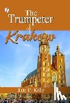 Kelly, Eric P. - The Trumpeter of Krakow