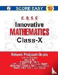 Gupta, R. P. - Score Easy Innovative Mathematics Class-X