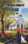 MacDonald, George - The Seaboard Parish Vol. III