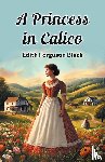 Black, Edith Ferguson - A Princess in Calico