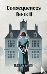 Delafield, E M - Consequences Book II (Edition2024)