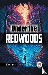 Harte, Bret - Under the Redwoods