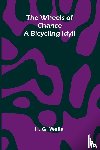 H. G. Wells - The Wheels Of Chance