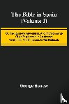 Borrow, George - The Bible in Spain; (Volume I) Or, the Journeys, Adventures, and Imprisonments of an Englishman, in an Attempt to Circulate the Scriptures in the Peninsula