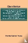 Young, Charles Sumner - Clara Barton