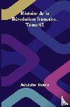 Thiers, Adolphe - Histoire de la Révolution française, Tome 02