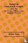 Thiers, Adolphe - Histoire du Consulat et de l'Empire, (Vol. 01); faisant suite à l'Histoire de la Révolution Française