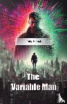 Dick, Philip K - The Variable Man (Edition2024)