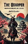 Gautier, Judith - The Usurper An Episode in Japanese History