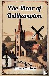 Trollope, Anthony - The Vicar Of Bullhampton