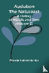 Herrick, Francis Hobart - Audubon The Naturalist