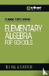 Hall, Hs, Knight, Sr - Elementry Algebra for School
