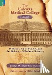 Bhattacharya, Jayanta - The Calcutta Medical College, 1822-1897: Medicine, Social Psyche and the Making of Modern Citizenry