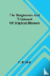 R. Stitt, E. - The Diagnostics And Treatment Of Tropical Diseases