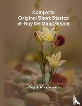 de Maupassant, Guy - Complete Original Short Stories Of Guy De Maupassant