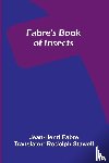 Fabre, Jean-Henri - Fabre's Book of Insects