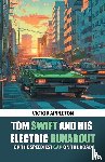 Appleton, Victor - Tom Swift And His Electric Runabout Or The Speediest Car on the Road