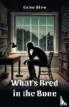 Allen, Grant - What's Bred in the Bone