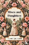 Gaskell, Elizabeth Cleghorn - Wives and Daughters (Edition2024)