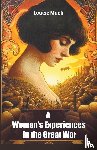 Mack, Louise - A Woman's Experiences in the Great War