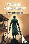 Douglass, Frederick - Why is the Negro Lynched?