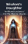 Haggard, H Rider - Wisdom's Daughter The Life and Love Story of She-Who-Must-be-Obeyed