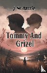 Barrie, J M - Tommy And Grizel (Edition2024)