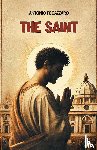 Fogazzaro, Antonio - The Saint (Edition2024)