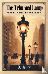Henry, O - The Trimmed LampAnd Other Stories Of The Four Million (Edition2024)