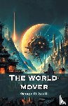 Smith, George O - The world-mover