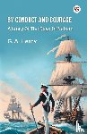 Henty, G a - By Conduct And CourageA Story Of The Days Of Nelson (Edition1)