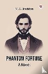Braddon, M. E. - Phantom Fortune a Novel