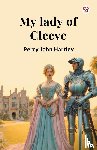 Hartley, Percy John - My lady of Cleeve