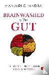 Chandra, Manjari - Brainwashed By Your Gut