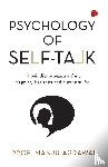Agrawal, Manju - Psychology of Self-Talk