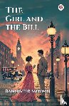 Merwin, Bannister - The Girl and the Bill