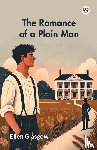 Glasgow, Ellen - The Romance of a Plain Man (Edition1)