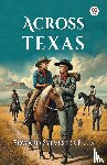 Ellis, Edward Sylvester - Across Texas
