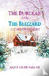 Miller, Alice Duer - The Burglar And The Blizzard A Christmas Story